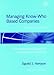 Managing Know-Who Based Companies, Second Edition: A Multinetworked Approach to Knowledge and Innovation Management by 