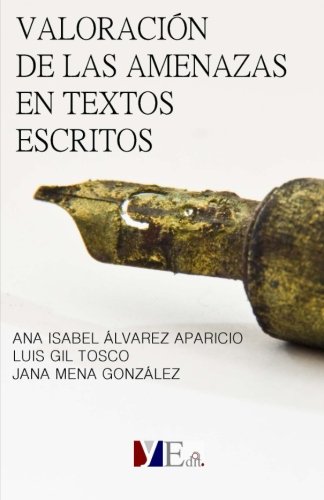Valoración de las amenazas a través de textos escritos Valoración de las amenazas a través de textos escritos