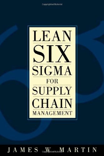 Download [ LEAN SIX SIGMA FOR SUPPLY CHAIN MANAGEMENT THE 10-STEP SOLUTION PROCESS BY MARTIN, JAMES WILLIAM](AUTHOR)HARDBACK