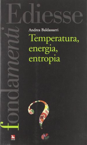 Temperatura, energia, entropia Temperatura, energia, entropia
