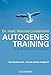 Autogenes Training: Der bewährte Weg zur Entspannung by Hannes Lindemann