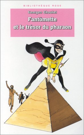 couverture de : Fant&ocirc;mette et le tr&eacute;sor du pharaon