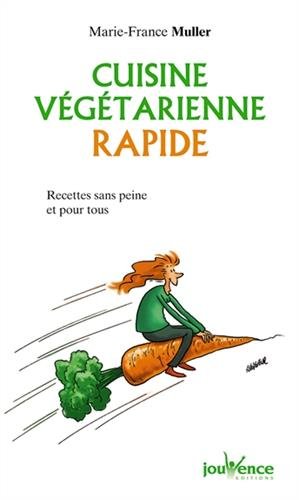 Download Cuisine végétarienne rapide Download Cuisine végétarienne rapide