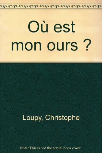 couverture de : O&ugrave; est mon ours?