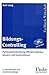 Bildungs-Controlling, Personalentwicklung effizient planen, steuern und kontrollieren (mit Diskette) by 