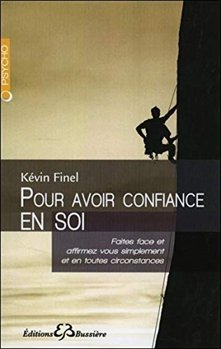 Pour avoir confiance en soi Pour avoir confiance en soi