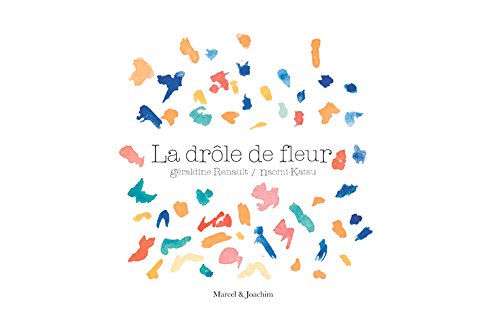 couverture de : La dr&ocirc;le de fleur