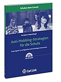 Image de Anti-Mobbing-Strategien für die Schule: Praxisratgeber zur erfolgreichen und nachhaltigen Intervention
