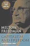 Capitalism and Freedom: Fortieth Anniversary Edition by 