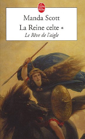 Download La Reine celte, Tome 1 : Le rêve de l'aigle