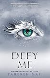 Defy Me (Shatter Me) by 