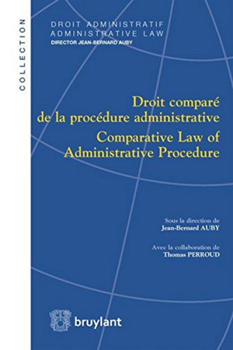 Droit comparé de la procédure administrative / Comparative Law of Administrative Procedure: Comparative Law of Administrative Procedure (fr/anglais) en ligne Droit comparé de la procédure administrative / Comparative Law of Administrative Procedure: Comparative Law of Administrative Procedure (fr/anglais) en ligne