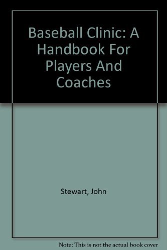 Baseball Clinic: A Handbook For Players And Coaches by John Stewart (1999-03-06) gratuit Baseball Clinic: A Handbook For Players And Coaches by John Stewart (1999-03-06) gratuit
