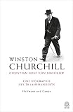 Winston Churchill: Eine Biographie des 20. Jahrhunderts by 
