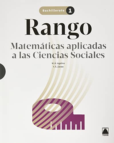 Rango Matemáticas aplicadas a las CCSS 1 BACH (SIN COLECCION)