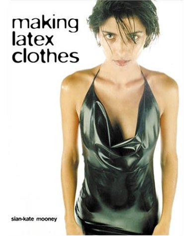 Making Latex Clothes livre