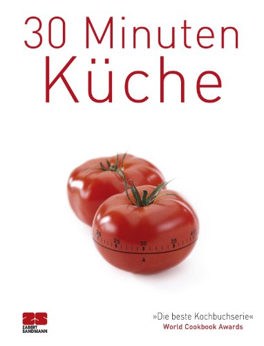 Download 30 Minuten Küche (Trendkochbücher 5) Download 30 Minuten Küche (Trendkochbücher 5)