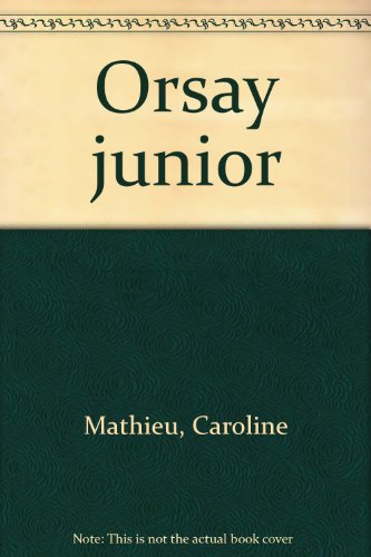 couverture de : ORSAY JUNIOR