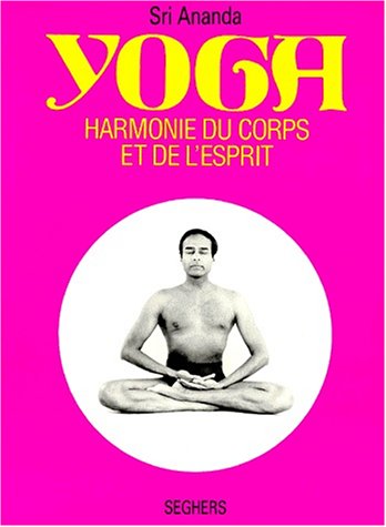 Download Yoga : harmonie du corps et de l'esprit Download Yoga : harmonie du corps et de l'esprit