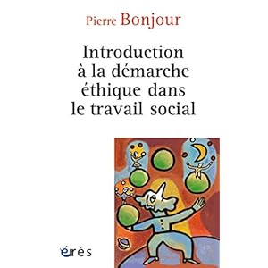 Introduction à la démarche éthique dans le travail social (Connaissances de la diversité)