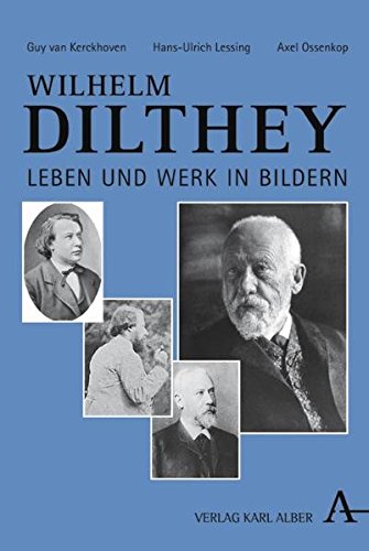 Download Wilhelm Dilthey: Leben und Werk in Bildern Download Wilhelm Dilthey: Leben und Werk in Bildern