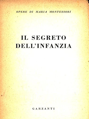 Il segreto dell'infanzia Il segreto dell'infanzia