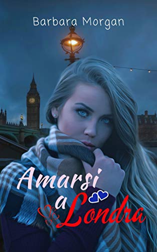 Barbara Morgan - Amarsi a Londra (2019)