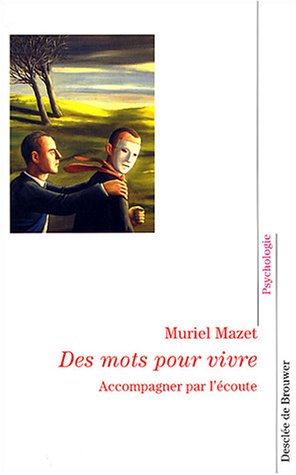 Download Des mots pour vivre : Accompagner par l'écoute Download Des mots pour vivre : Accompagner par l'écoute