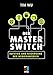 Produktbild Der Master Switch: Aufstieg und Niedergang der Informationsimperien (mitp Business)