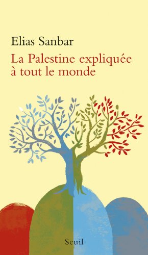 couverture de : La Palestine expliqu&eacute;e &agrave; tout le monde