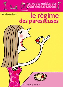 couverture de : Le r&eacute;gime des paresseuses