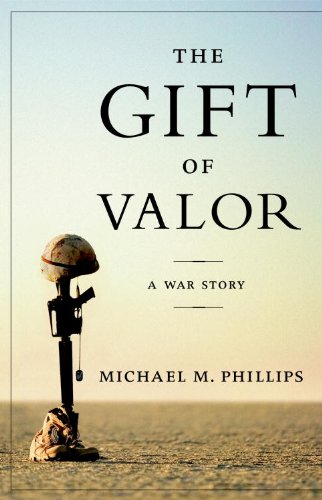 The Gift of Valor: A War Story (English Edition)