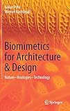Biomimetics for Architecture & Design: Nature - Analogies - Technology by 