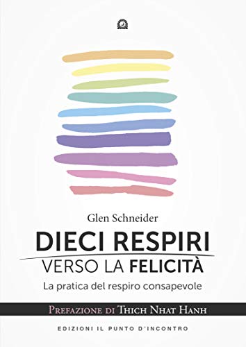 Glen Schneider – Dieci respiri verso la felicità (2019)
