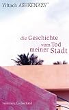 Cover zum Buch Die Geschichte vom Tod meiner Stadt