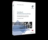Handbuch Brandschutzvorschriften: Alle relevanten DIN Normen und gesetzlichen Vorschriften praktisch zur Hand by 