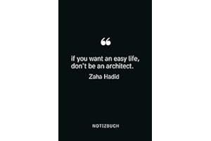 IF OU WANT AN EASY LIFE, DON'T BE AN ARCHITECT ZAHA HADID: A5 Notizbuch punktiert für Architekten und Architektur Studenten | Architekt Geschenk | Ausbildung | Bachelor Studium | Journal