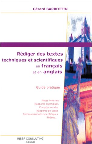 Rédiger des textes techniques et scientifiques en français et en anglais gratuit Rédiger des textes techniques et scientifiques en français et en anglais gratuit
