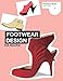 Footwear Design (Portfolio Skills: Fashion & Textiles) by Aki Choklat