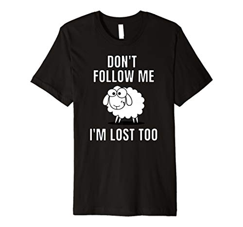 Funny T-ShirtsSheep Lamb Funny T-Shirt Dont Follow Me I Am Lost Too Tee T-Shirt