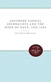 Image de Southern Liberal Journalists and the Issue of Race, 1920-1944