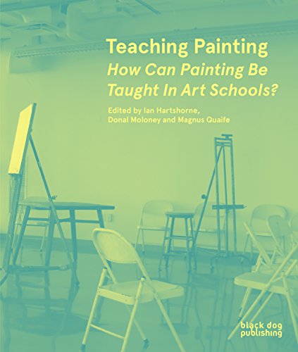 Book's Cover ofTeaching Painting How Can Painting Be Taught in Art Schools