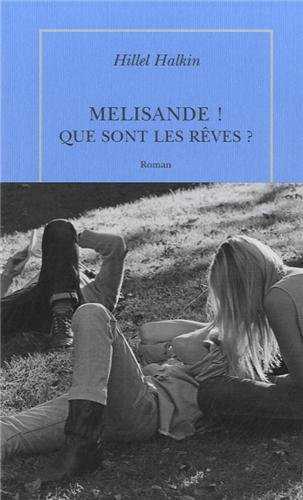 <a href="/node/22838">Mélisande ! Que sont les rêves ?</a>