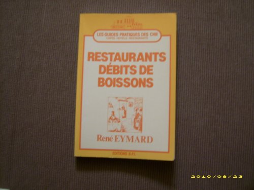 Download Guide pratique restaurants débits de boissons (Les Guides pratiques des C.H.R.) Download Guide pratique restaurants débits de boissons (Les Guides pratiques des C.H.R.)