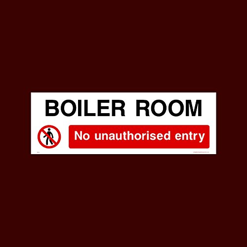 Boiler Room - No unauthorised entry Plastic Sign with double sided fixing tape (PAR19) - No Exit, Entry, Admittance, Parking, Climbing