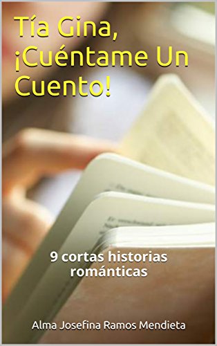 Pdf Tía Gina Cuéntame Un Cuento 9 Cortas Historias - 