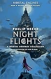 Night Flights: A Mortal Engines Collection by
