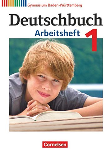 Deutschbuch 1: 5 Schuljahr Arbeitsheft mit Lösungen Gymnasium BadenWürttemberg