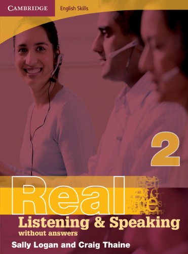 Cambridge English Skills Real Listening and Speaking 2 without answers (Cambridge Exams Publishing)