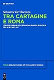 Image de Tra Cartagine e Roma: I centri urbani dell'eparchia punica di Sicilia tra VI e I sec. a.C.